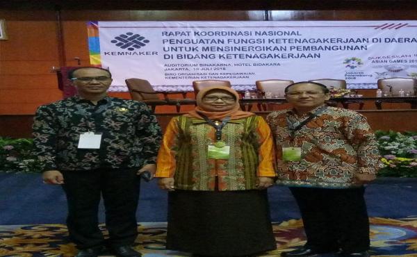 Rapat Koordinasi Nasional Penguatan Fungsi Ketenaga Kerjaan di Daerah untuk Mensinergikan Pembanguna
