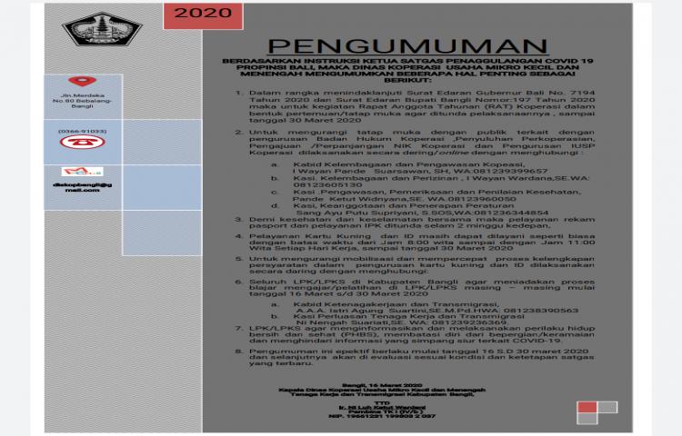 PENGUMUMAN BERDASARKANINSTRUKSIKETUASATGASPENAGGULANGANCOVID19 PROPINSIBALI,MAKADINASKOPERASIUSAHAMIKROKECILDAN MENENGAHMENGUMUMKANBEBERAPAHALPENTINGSEBAGAI BERIKUT: